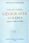 OLIVEIRA BOLÉO. (José de) ENSAIO SOBRE GEOGRAFIA AGRÁRIA.