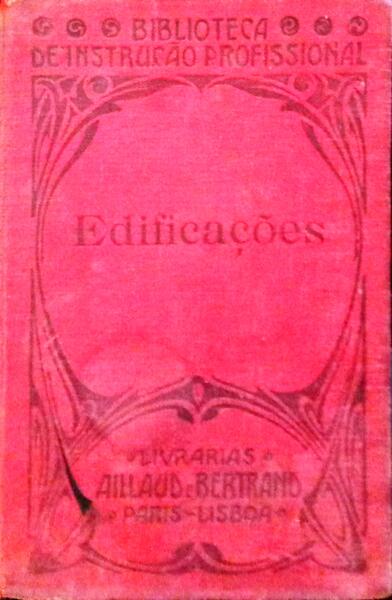 SANTOS SEGURADO. (João Emílio dos) EDIFICAÇÕES. [5.ª EDIÇÃO]