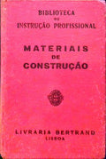 SANTOS SEGURADO. (João Emílio dos) MATERIAIS DE CONSTRUÇÃO. [6.ª EDIÇÃO]