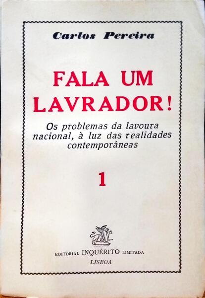 PEREIRA. (Carlos) FALA UM LAVRADOR! [4 VOLS.]