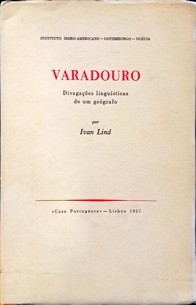 LIND. (Ivan) VARADOURO: DIVAGAÇÕES LINGUÍSTICAS DE UM GEÓGRAFO.