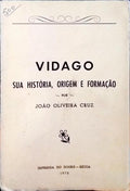 VIDAGO: SUA HISTÓRIA, ORIGEM E FORMAÇÃO.