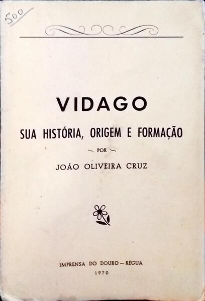 VIDAGO: SUA HISTÓRIA, ORIGEM E FORMAÇÃO.