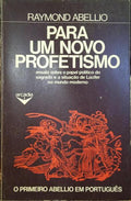 ABELLIO. (Raymond) PARA UM NOVO PROFETISMO.