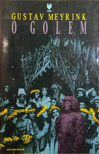 MEYRINK. (Gustav) O GOLEM.