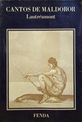 LAUTRÉAMONT. (Conde de) CANTOS DE MALDOROR.