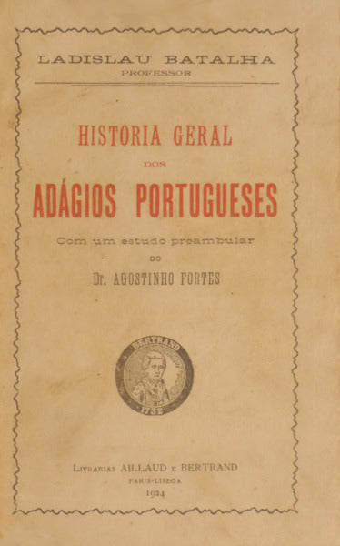 BATALHA. (Ladislau) HISTÓRIA GERAL DOS ADÁGIOS PORTUGUESES.
