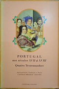 DELLON. (Charles) e outros. PORTUGAL NOS SÉCULOS XVII & XVIII: QUATRO TESTEMUNHOS.