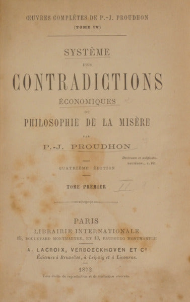 PROUDHON. (Pierre-Joseph) SYSTÈME DES CONTRADICTIONS ÉCONOMIQUES OU PHILOSOPHIE DE LA MISÈRE.
