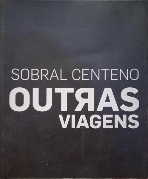 CENTENO. (Sobral) e Gerhard Charles Rump. OUTRAS VIAGENS.