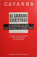 CAVANNA.  (François) AS SAGRADAS ESCRITURAS. [AS AVENTURAS DE DEUS. AS AVENTURAS DO MENINO JESUS]
