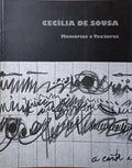 CECÍLIA DE SOUSA: MEMÓRIAS E TEXTURAS. CERÂMICA.
