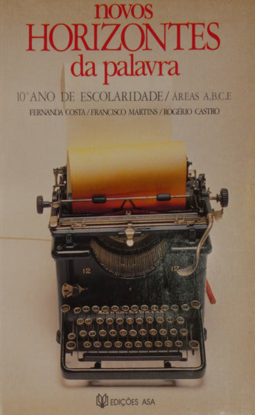 COSTA. (Fernanda), Francisco Martins e Rogério Castro. NOVOS HORIZONTES DA PALAVRA. [2 VOLS.]