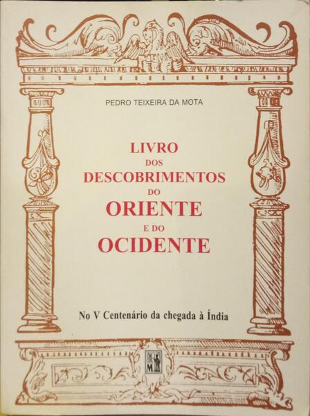 LIVRO DOS DESCOBRIMENTOS DO ORIENTE E DO OCIDENTE.