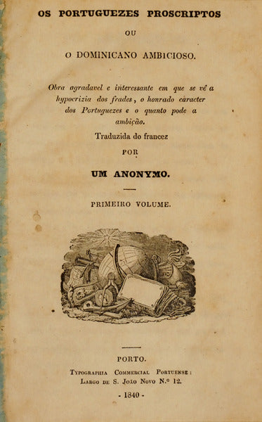 PORTUGUEZES (OS) PROSCRIPTOS OU O DOMINICANO AMBICIOSO.