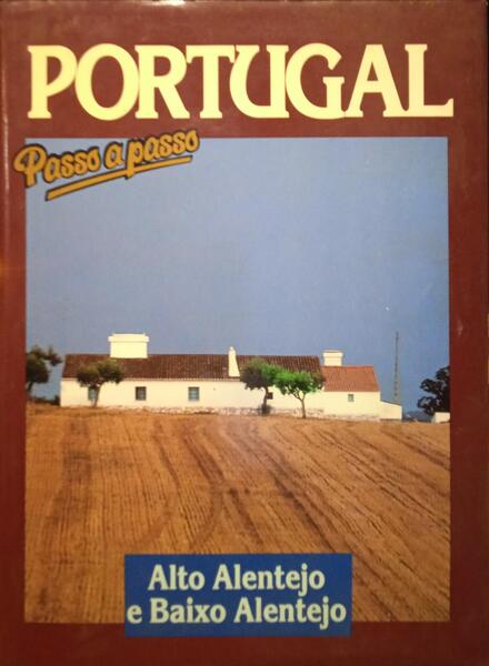 PORTUGAL PASSO A PASSO: ALENTEJO.