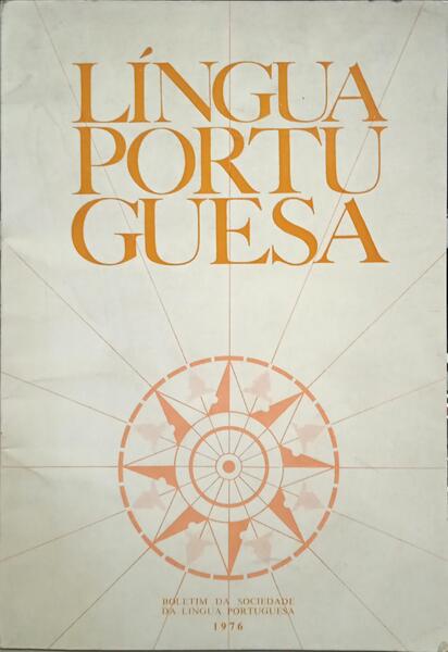 BOLETIM DA SOCIEDADE DE LÍNGUA PORTUGUESA, SÉRIE IV - ANO XXVII, JANEIRO-DEZEMBRO 1976.