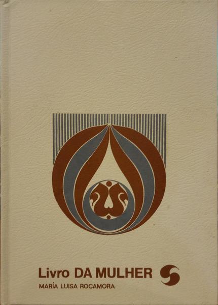 LIVRO DA MULHER. [2 VOLS.]