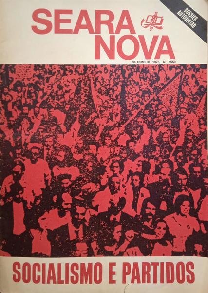 SEARA NOVA, N.Âº 1559, SETEMBRO 1975: SOCIALISMO E PARTIDOS.