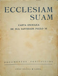 ECCLESIAM SUAM, SOBRE OS CAMINHOS DA IGREJA: A CONSCIÊNCIA, A RENOVAÇÃO E O DIÁLOGO.