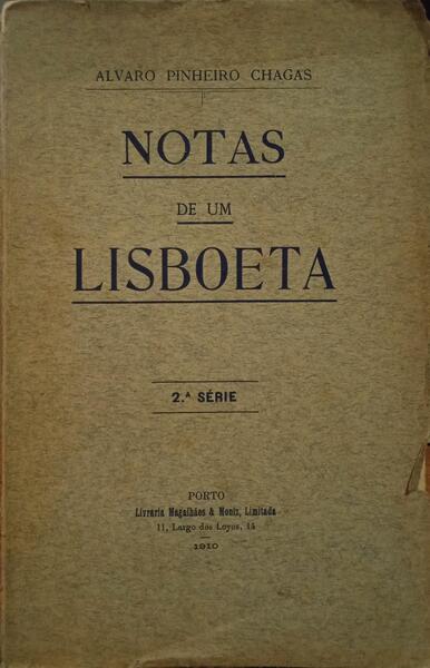 PINHEIRO CHAGAS. (Alvaro) NOTAS DE UM LISBOETA.