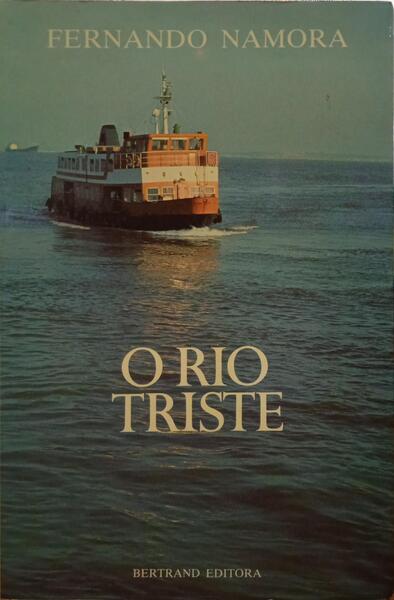 NAMORA. (Fernando) O RIO TRISTE. [8.ª EDIÇÃO]
