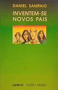 INVENTEM-SE NOVOS PAIS. [2.ª EDIÇÃO]