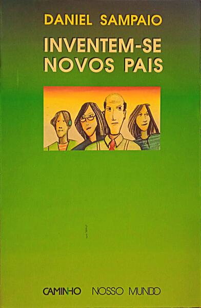 INVENTEM-SE NOVOS PAIS. [2.ª EDIÇÃO]