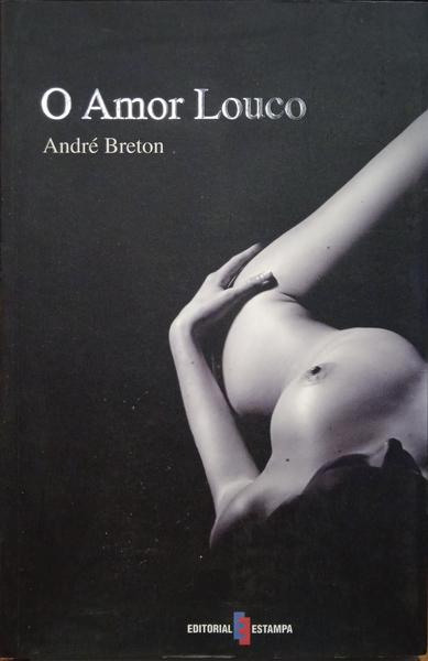 O AMOR LOUCO. [EDIÇÃO 2006]