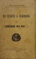 DO DESAFIO Ã€ DEBANDA. I O PESADELO. II CHÃˆQUE AO REI...