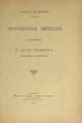 VILANOVA. (Dom Juan) PROTOHISTORIA AMERICANA.