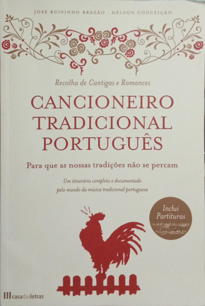 RUIVINHO BRAZÃO. (José) e Nelson Conceição. CANCIONEIRO TRADICIONAL PORTUGUÊS. [1.ª EDIÇÃO]