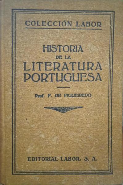 HISTORIA DE LA LITERATURA PORTUGUESA.