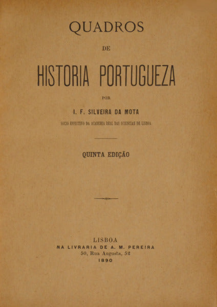 QUADROS DE HISTORIA PORTUGUEZA. [5.Âª EDIÃ‡ÃƒO /ENC.]
