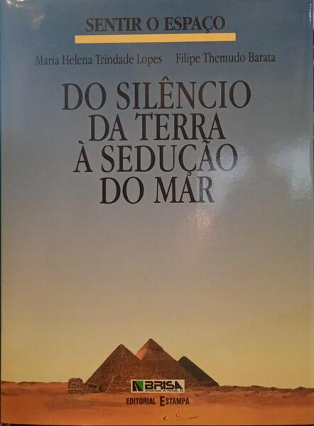 TRINDADE LOPES. (Maria Helena) e Filipe Themudo Barata. SENTIR O ESPAÇO. [3 VOLS.]