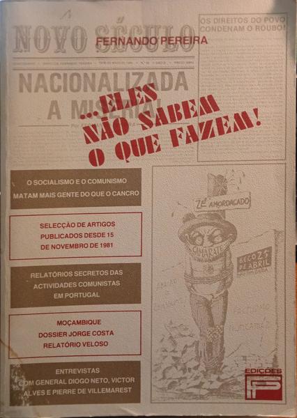 ...ELES NÃO SABEM O QUE FAZEM!