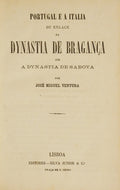 PORTUGAL E A ITALIA OU ENLACE DA DYNASTIA DE BRAGANÃ‡A COM A DYNASTIA DE SABOYA.