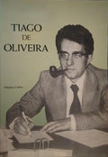 J. TIAGO DE OLIVEIRA: O HOMEM E A OBRA.