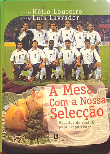 À MESA COM A NOSSA SELECÇÃO.