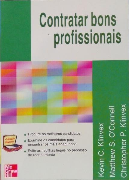 KLINVEX. (Kevin C.), Matthew S. O'Connell e Christopher P. Klinvex. CONTRATAR BONS PROFISSIONAIS.