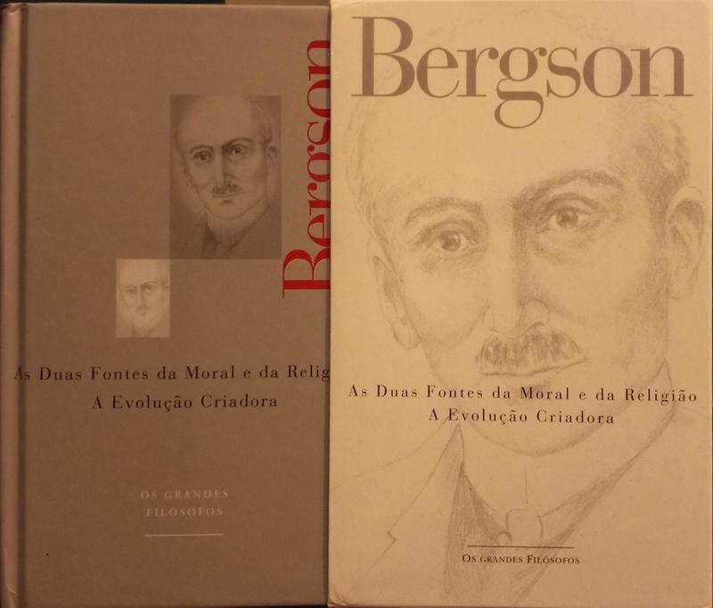 BERGSON. (Henri) AS DUAS FONTES DA MORAL E DA RELIGIÃO. A EVOLUÇÃO CRIADORA. [C/CAIXA]