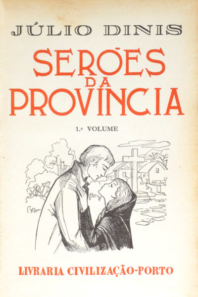 DINIS. (Júlio) SERÕES DA PROVÍNCIA. [2 VOLS. ED. 1967]