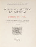 ESPANCA. (Túlio) INVENTÁRIO ARTÍSTICO DE PORTUGAL VIII, DISTRITO DE ÉVORA. [VOL. I]