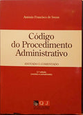 FRANCISCO DE SOUSA. (António) CÓDIGO DO PROCEDIMENTO ADMINISTRATIVO. [2.ª EDIÇÃO, REVISTA E ACTUALIZADA]