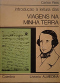 REIS. (Carlos) INTRODUÇÃO À LEITURA DAS VIAGENS NA MINHA TERRA.