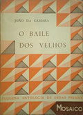 ZARCO DA CÂMARA. (Dom João Gonçalves) O BAILE DOS VELHOS.