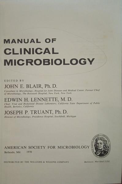 BLAIR. (John E.), Edwin H. Lennette e Joseph P. Truant. MANUAL OF CLINICAL MICROBIOLOGY.