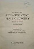 RECONSTRUCTIVE PLASTIC SURGERY. VOL. IV: CLEFT LIP AND PALATE. CRANIOFACIAL DEFORMITIES.