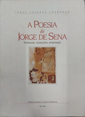 FAZENDA LOUREIRO. (Jorge) A POESIA DE JORGE DE SENA: TESTEMUNHO, METAMORFOSE, PEREGRINAÇÃO.