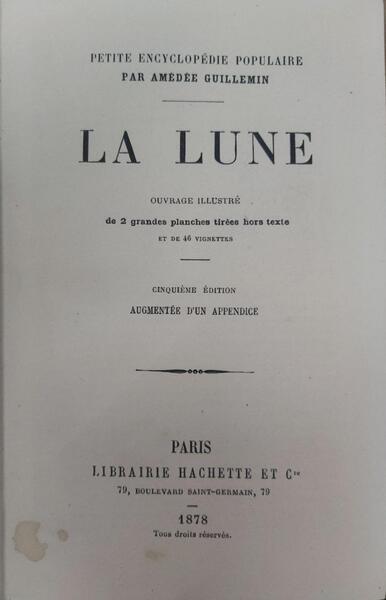 GUILLEMIN. (Amédée) LA LUNE. PETITE ENCICLOPÉDIE POPULAIRE.